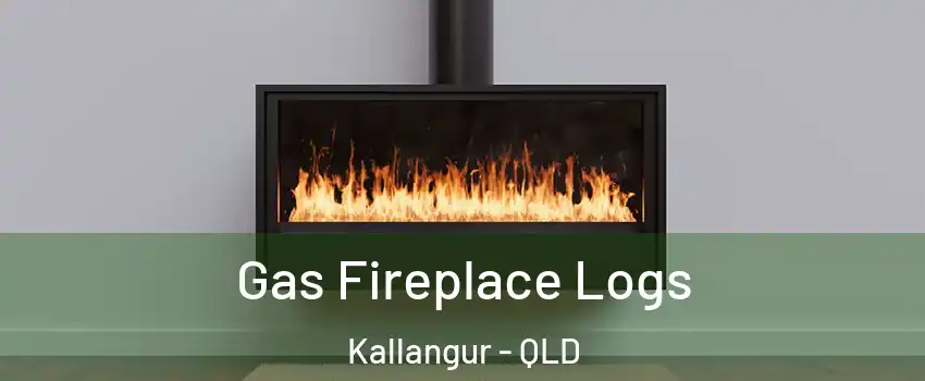 Gas Fireplace Logs Kallangur - QLD