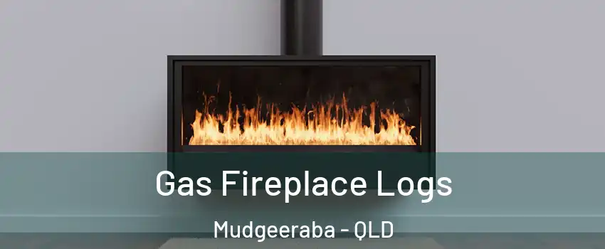 Gas Fireplace Logs Mudgeeraba - QLD