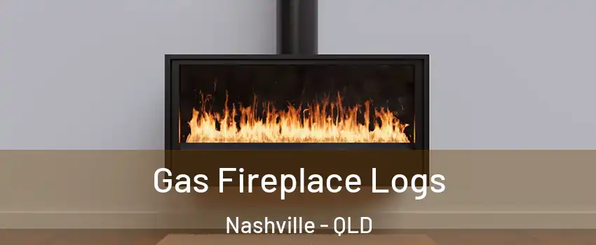 Gas Fireplace Logs Nashville - QLD