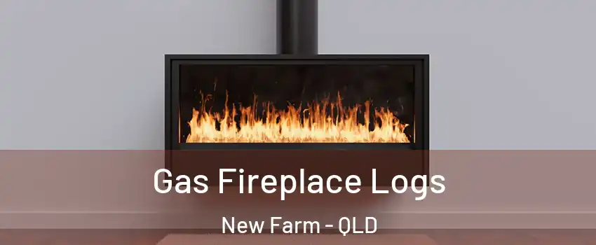 Gas Fireplace Logs New Farm - QLD