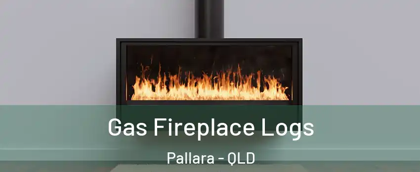 Gas Fireplace Logs Pallara - QLD