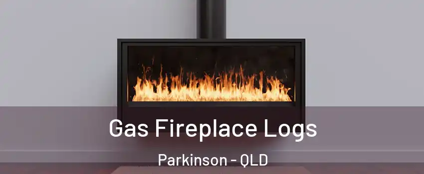 Gas Fireplace Logs Parkinson - QLD