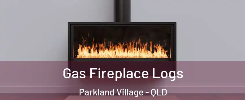Gas Fireplace Logs Parkland Village - QLD