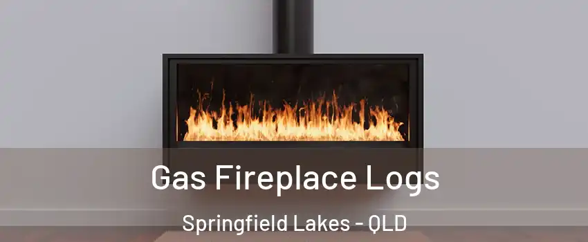Gas Fireplace Logs Springfield Lakes - QLD