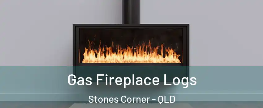 Gas Fireplace Logs Stones Corner - QLD