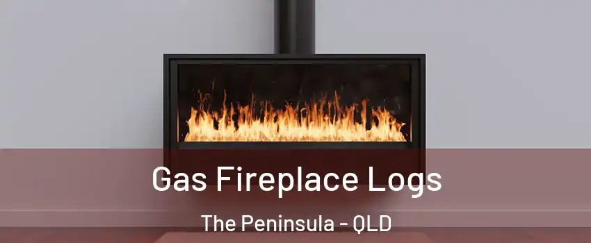 Gas Fireplace Logs The Peninsula - QLD