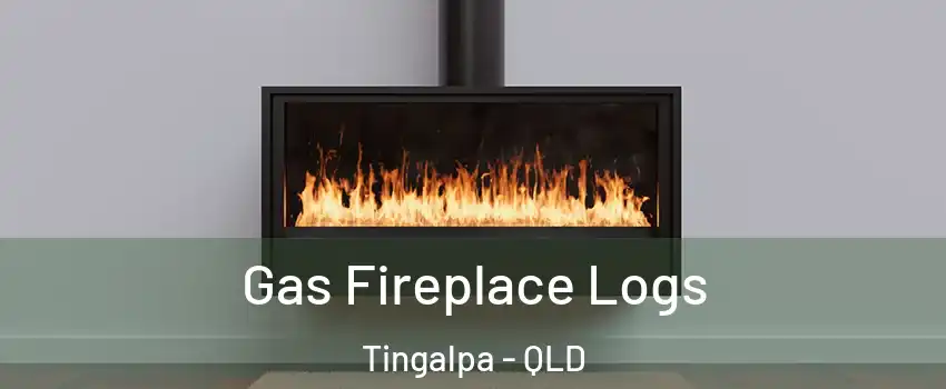 Gas Fireplace Logs Tingalpa - QLD