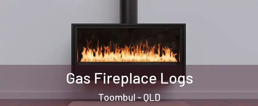Gas Fireplace Logs Toombul - QLD