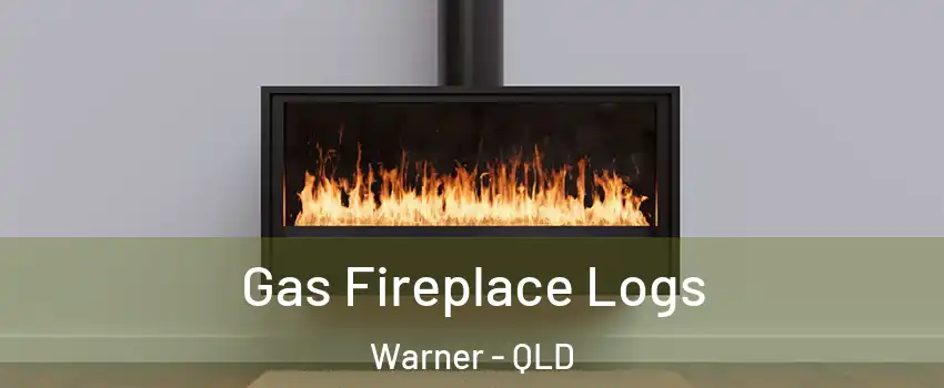 Gas Fireplace Logs Warner - QLD