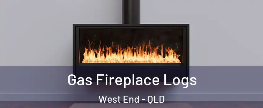 Gas Fireplace Logs West End - QLD