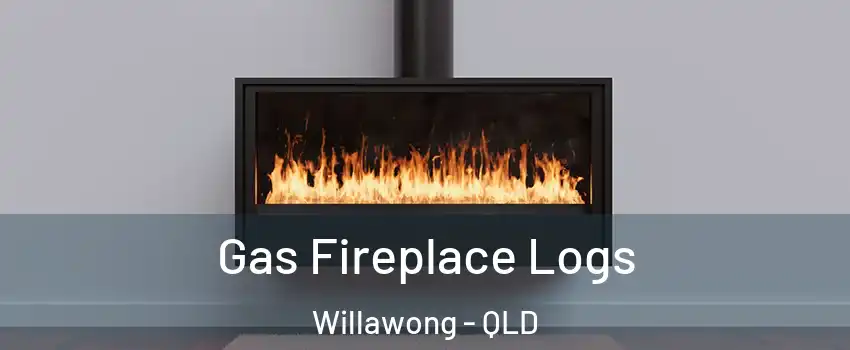 Gas Fireplace Logs Willawong - QLD