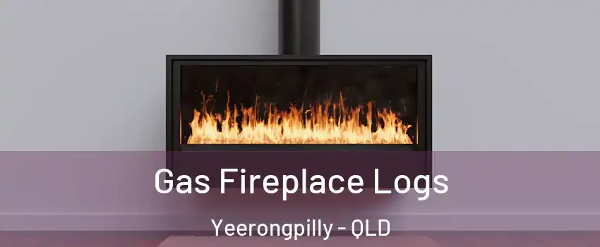 Gas Fireplace Logs Yeerongpilly - QLD