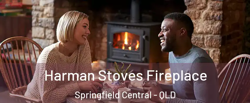 Harman Stoves Fireplace Springfield Central - QLD