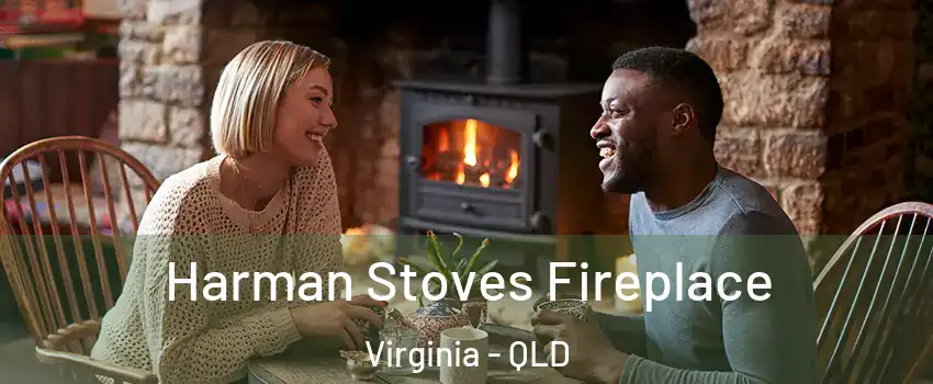 Harman Stoves Fireplace Virginia - QLD