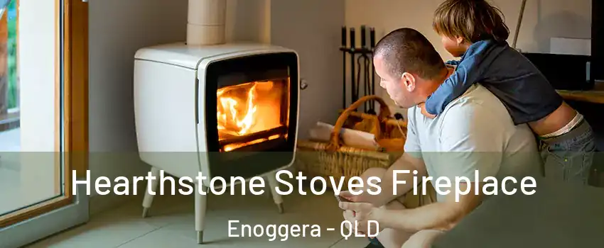 Hearthstone Stoves Fireplace Enoggera - QLD