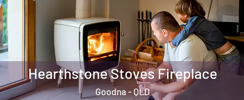 Hearthstone Stoves Fireplace Goodna - QLD