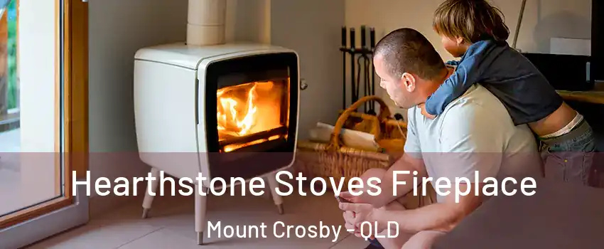 Hearthstone Stoves Fireplace Mount Crosby - QLD