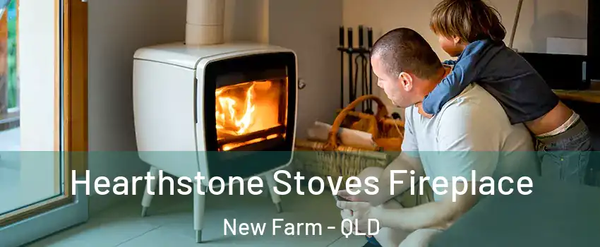 Hearthstone Stoves Fireplace New Farm - QLD