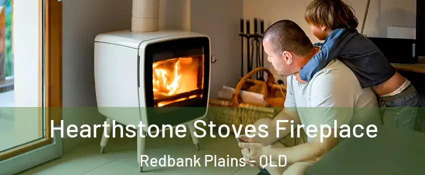 Hearthstone Stoves Fireplace Redbank Plains - QLD