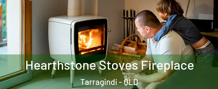 Hearthstone Stoves Fireplace Tarragindi - QLD