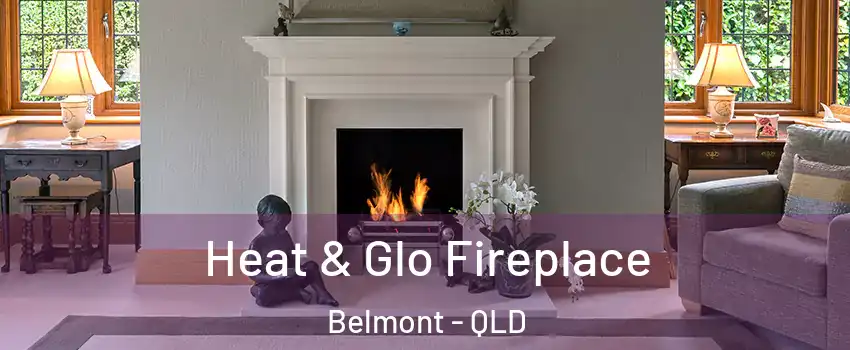 Heat & Glo Fireplace Belmont - QLD