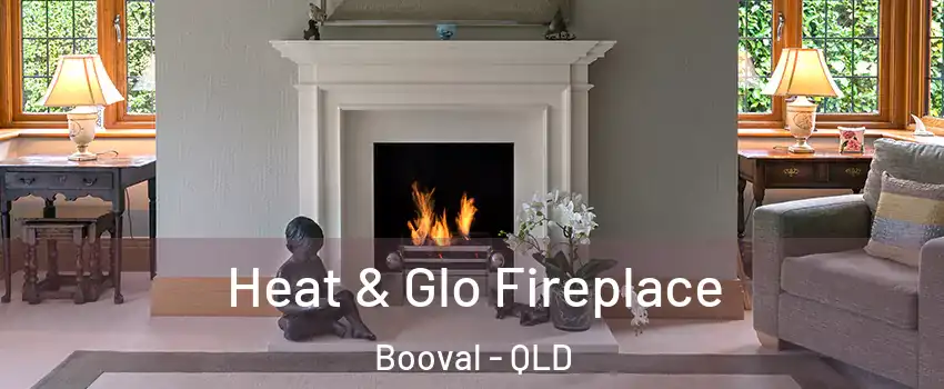 Heat & Glo Fireplace Booval - QLD
