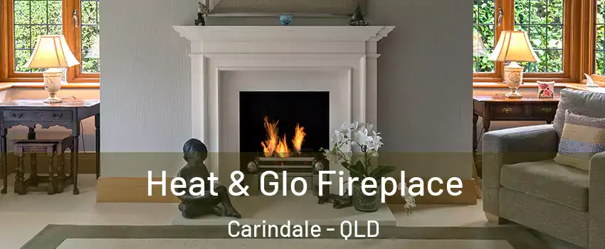 Heat & Glo Fireplace Carindale - QLD