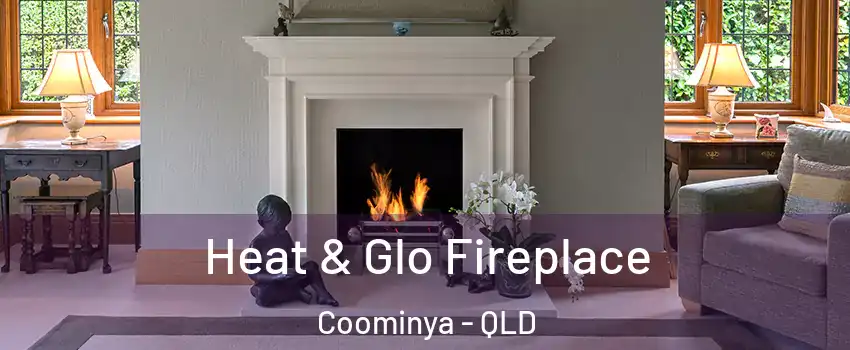 Heat & Glo Fireplace Coominya - QLD
