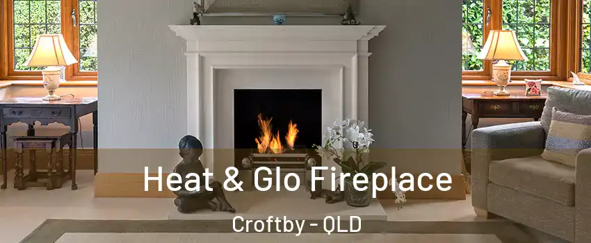 Heat & Glo Fireplace Croftby - QLD