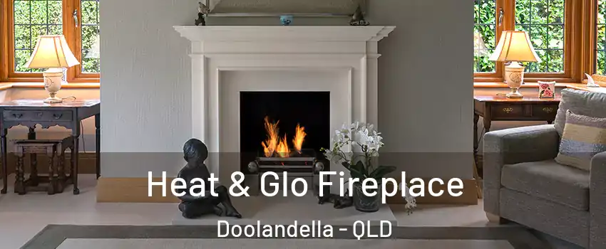 Heat & Glo Fireplace Doolandella - QLD