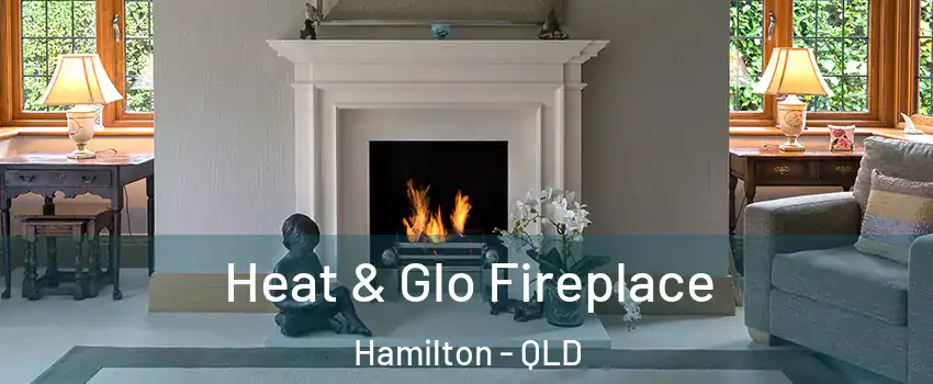 Heat & Glo Fireplace Hamilton - QLD
