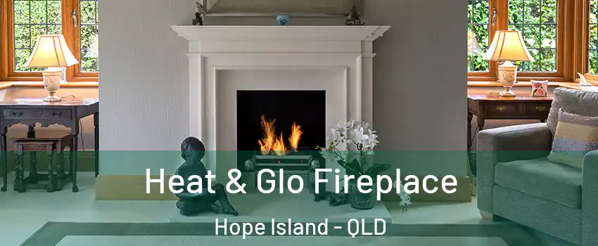 Heat & Glo Fireplace Hope Island - QLD