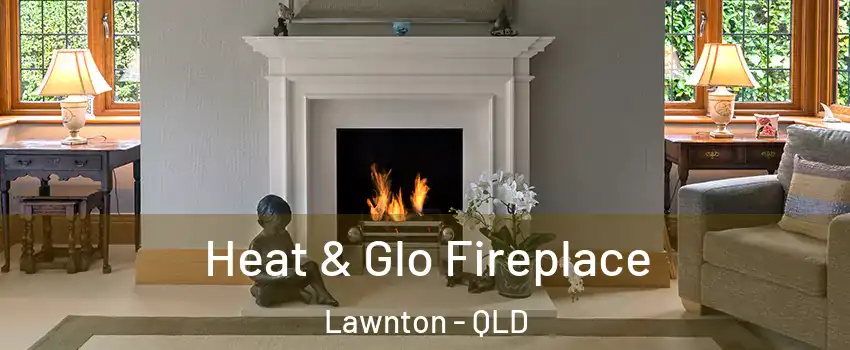 Heat & Glo Fireplace Lawnton - QLD
