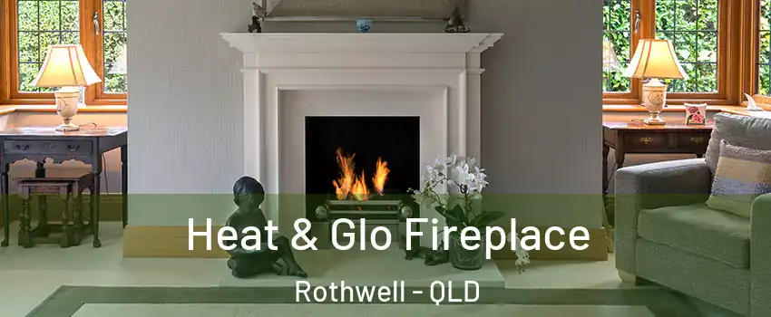 Heat & Glo Fireplace Rothwell - QLD