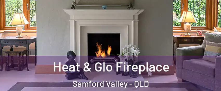 Heat & Glo Fireplace Samford Valley - QLD