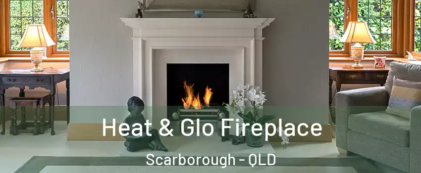 Heat & Glo Fireplace Scarborough - QLD