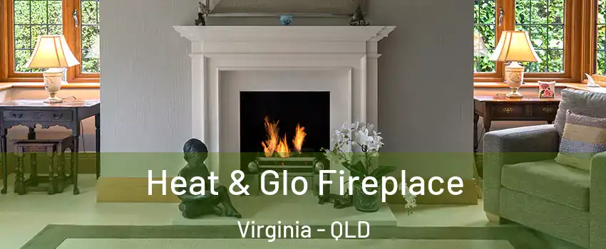 Heat & Glo Fireplace Virginia - QLD
