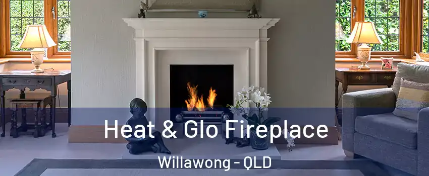 Heat & Glo Fireplace Willawong - QLD