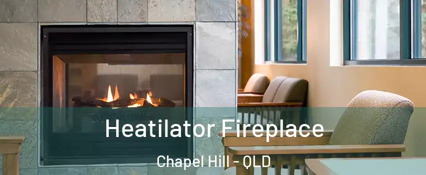 Heatilator Fireplace Chapel Hill - QLD