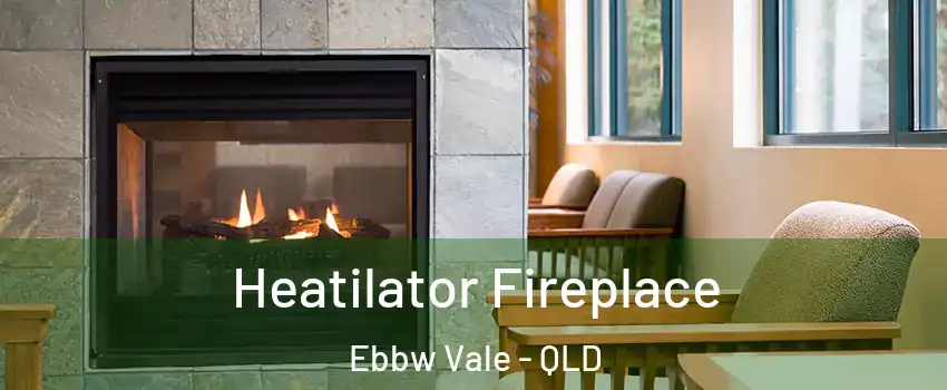 Heatilator Fireplace Ebbw Vale - QLD