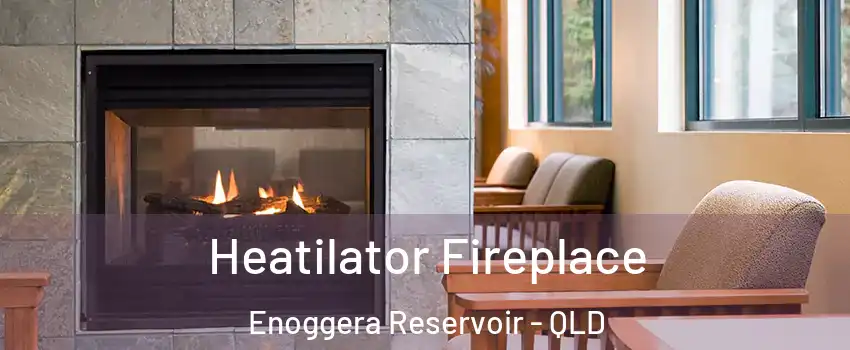 Heatilator Fireplace Enoggera Reservoir - QLD