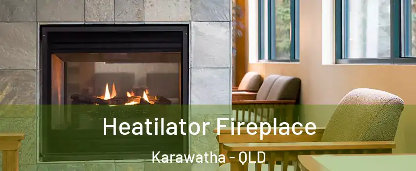 Heatilator Fireplace Karawatha - QLD