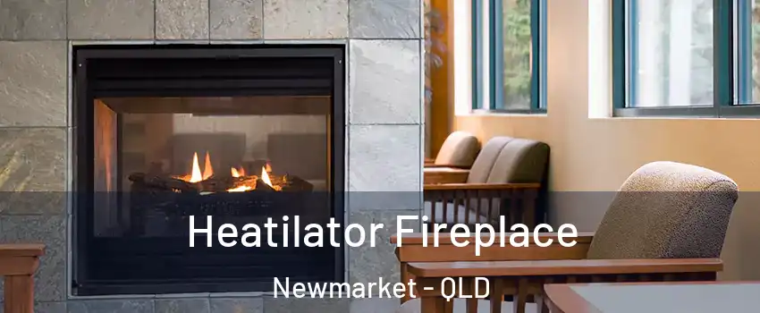 Heatilator Fireplace Newmarket - QLD