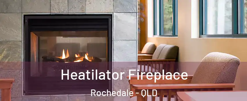 Heatilator Fireplace Rochedale - QLD