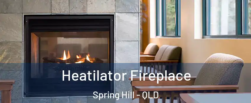 Heatilator Fireplace Spring Hill - QLD