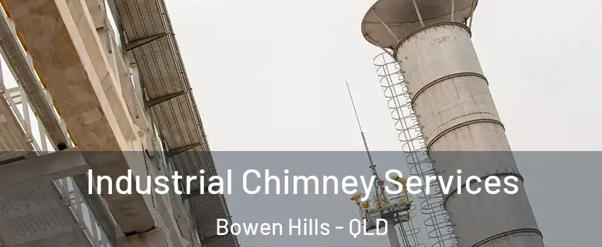 Industrial Chimney Services Bowen Hills - QLD
