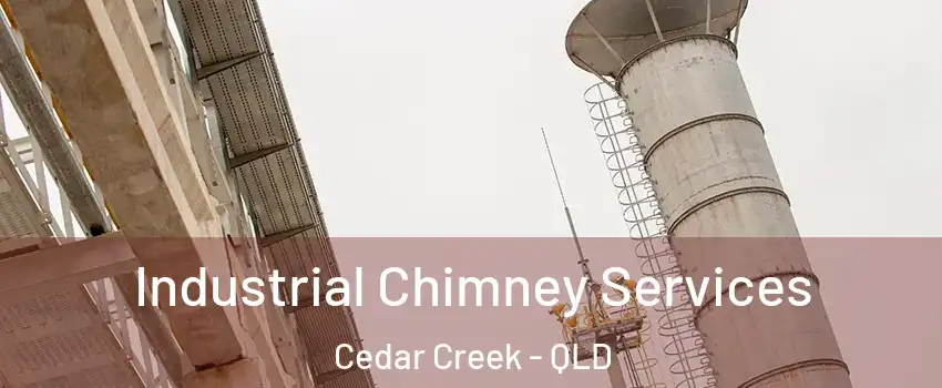 Industrial Chimney Services Cedar Creek - QLD