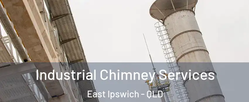 Industrial Chimney Services East Ipswich - QLD