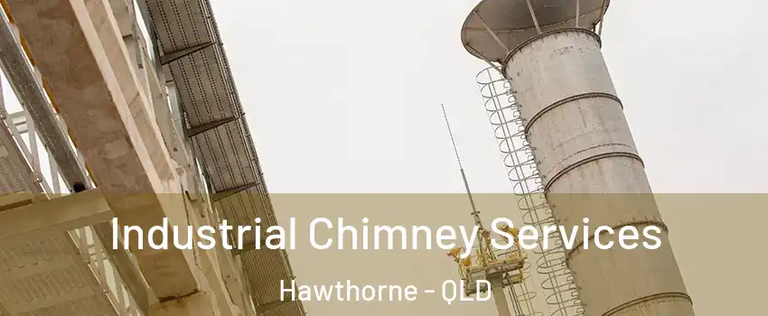 Industrial Chimney Services Hawthorne - QLD