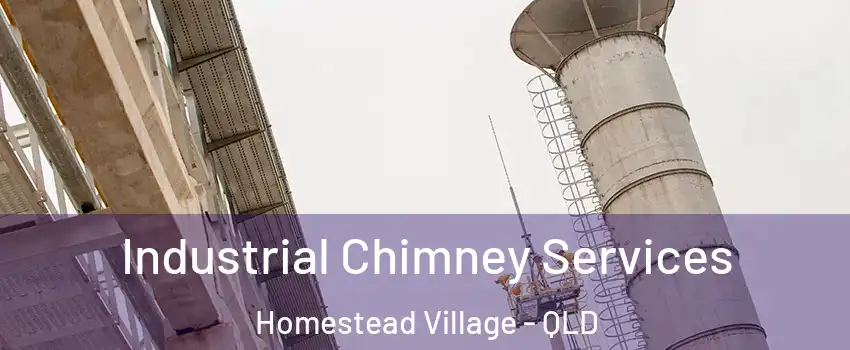 Industrial Chimney Services Homestead Village - QLD